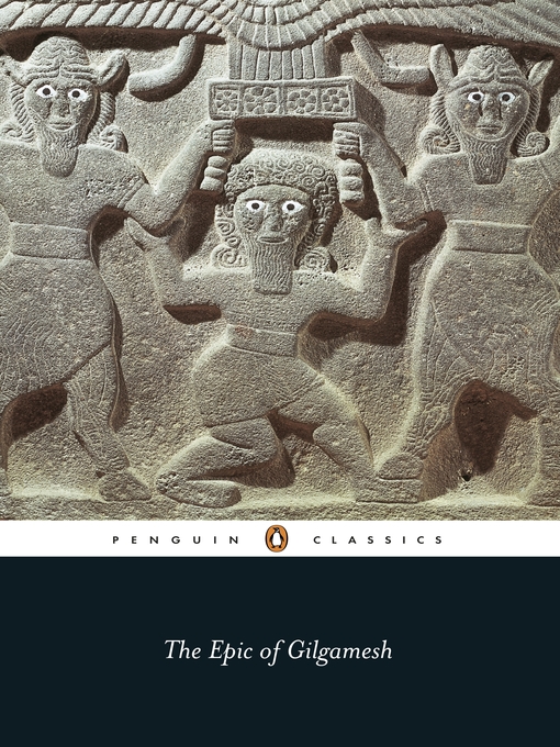 Title details for The Epic of Gilgamesh by N. K. Sandars - Available